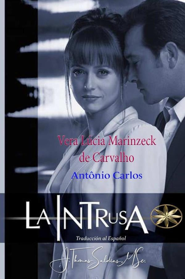La Intrusa | Marinzeck de Carvalho, Antônio Carlos y otros