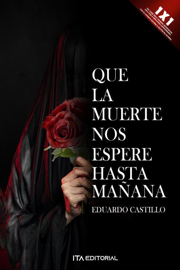 Que la muerte nos espere hasta mañana | Eduardo Castillo