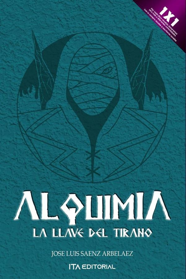 Alquimia. La llave del tirano | José Luis Sáenz Arbeláez