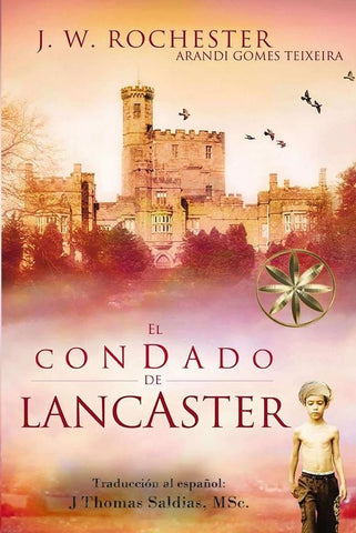 El Condado de Lancaster | J.W. Rochester, Saldias MSc. y otros