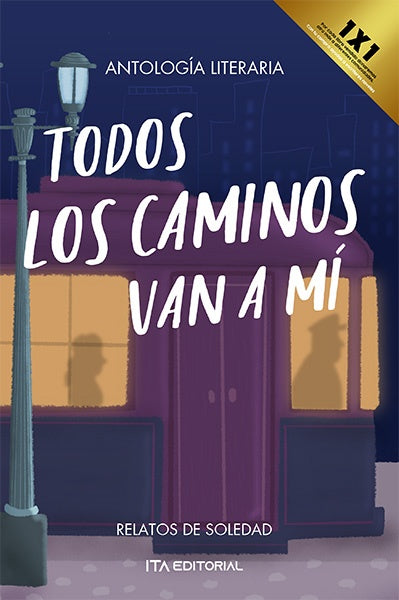 Todos los caminos van a mí | ITA Autores Varios