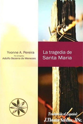 La Tragedia de Santa María | Pereira, Bezerra de Menezes y otros