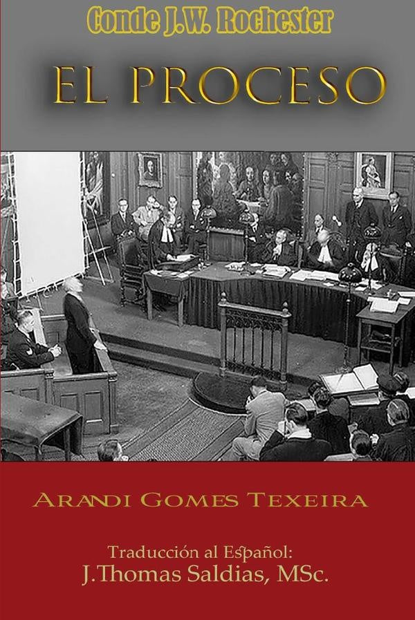 El Proceso | Gomes Texeira, Saldias MSc. y otros