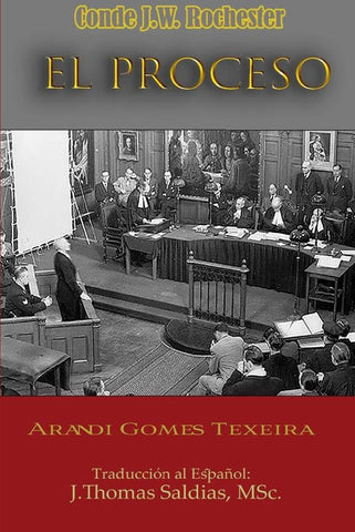 El Proceso | Gomes Texeira, Saldias MSc. y otros