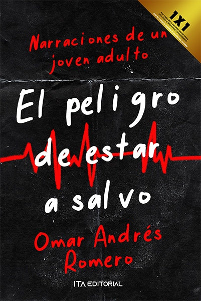 El peligro de estar a salvo | Omar Andrés Romero