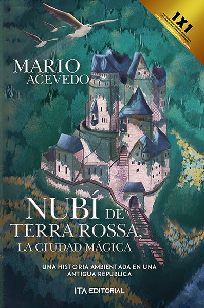 Nubí de terra rossa,  la ciudad mágica  | Mario  Acevedo