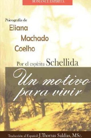 Un Motivo para Vivir | Machado Coelho, Saldias MSc. y otros