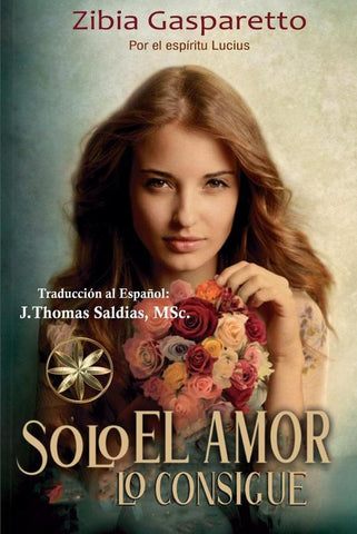 Solo el Amor lo Consigue | Saldias MSc., Lucius y otros