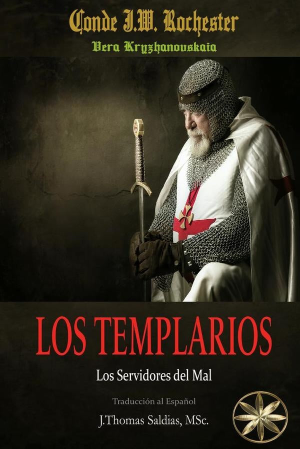 Los Templarios | J.W. Rochester, Saldias MSc. y otros