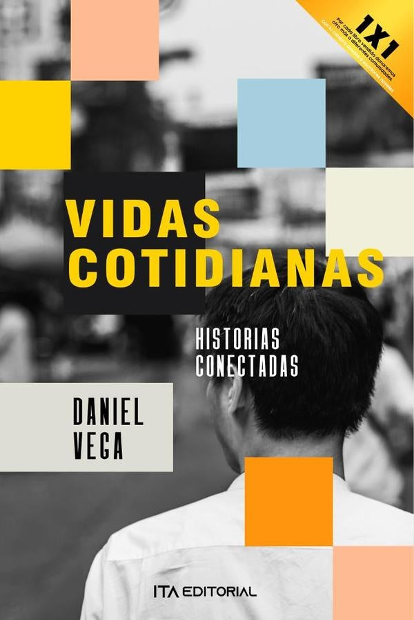 Vidas cotidianas | Daniel Vega Álvarez