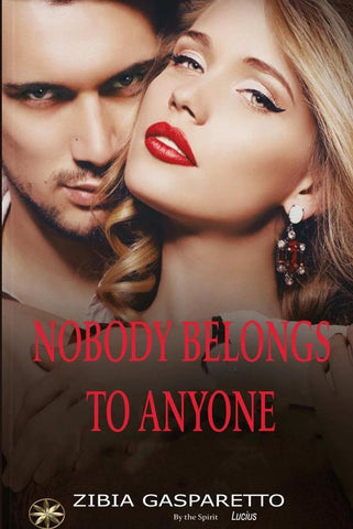 Nobody Belongs  To Anyone | Zegarra Bertolo, Lucius y otros