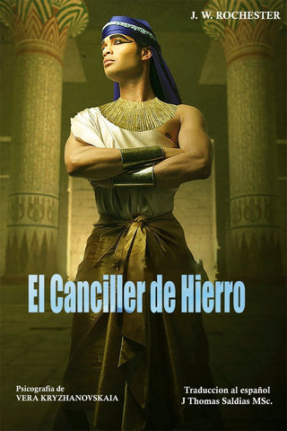 El Canciller de Hierro | Saldias MSc, JW Rochester y otros