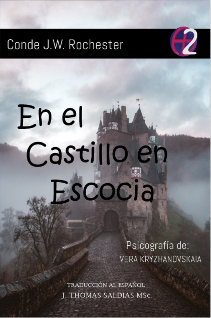 En el Castillo en Escocia | Saldias MSc, JW Rochester y otros