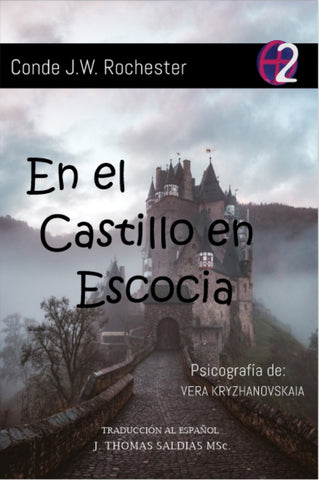 En el Castillo en Escocia | Saldias MSc, JW Rochester y otros
