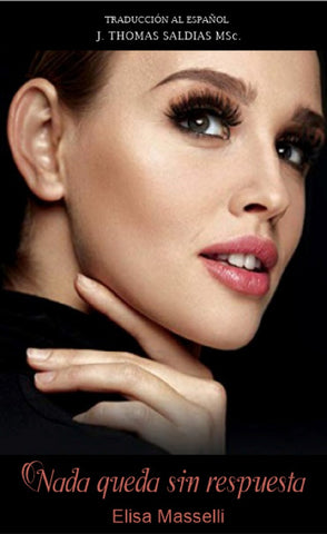 Nada queda sin Respuesta | Masselli, Saldias MSc y otros