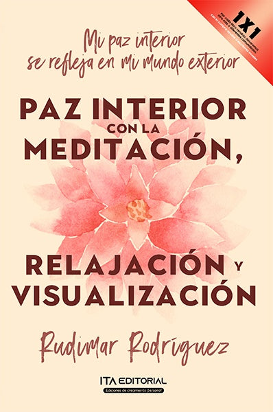 Paz interior con la meditación, relajación y visualización. | Rodríguez Rudimar