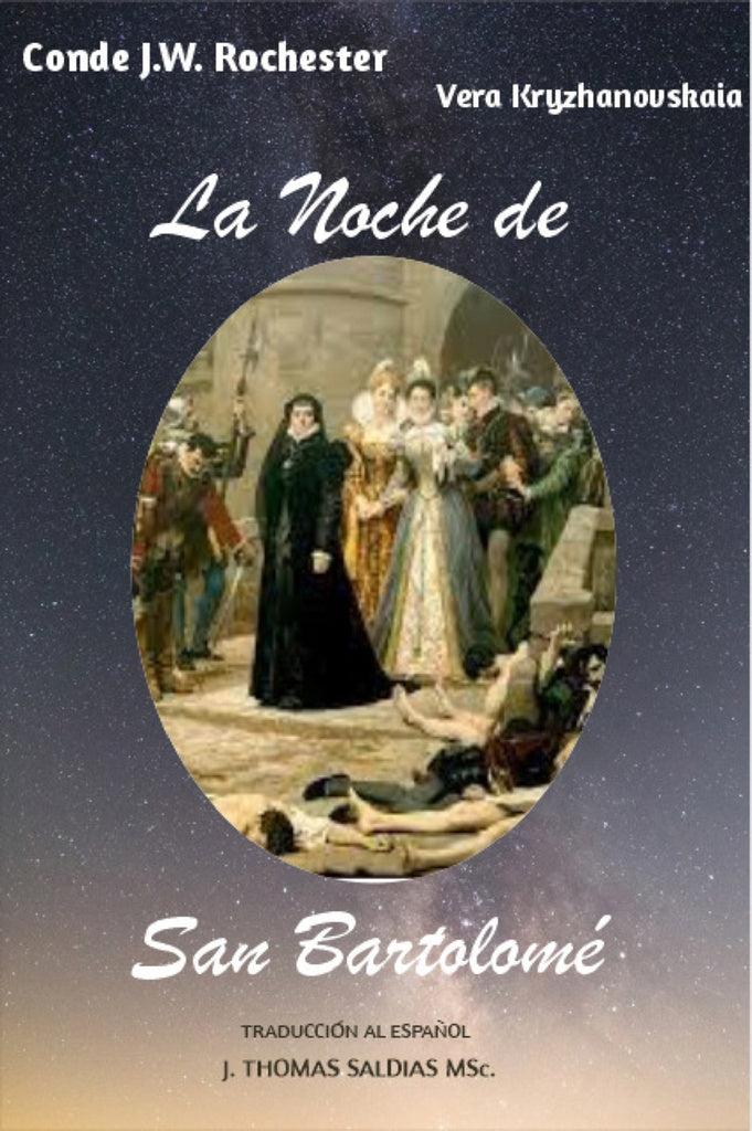 La Noche de San Bartolomé | Saldias MSc, JW Rochester y otros