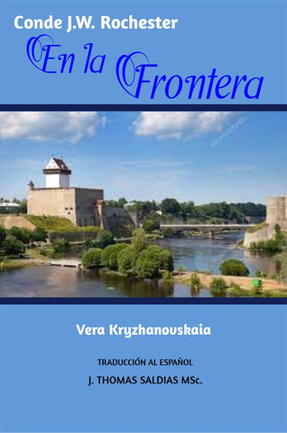 En la Frontera | Saldias MSc, JW Rochester y otros