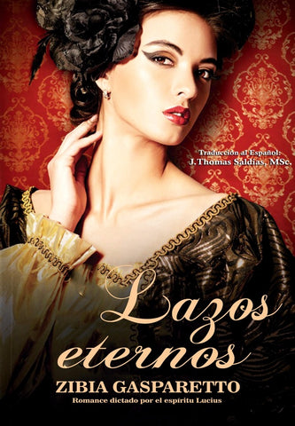 Lazos Eternos | Gasparetto, Saldias MSc y otros