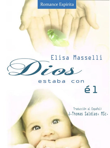 Dios estaba con Él | Saldias MSc, Masselli y otros