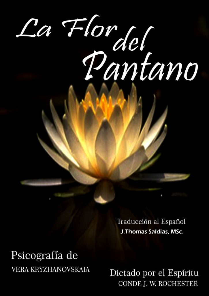La Flor del Pantano | Saldias MSc, JW Rochester y otros