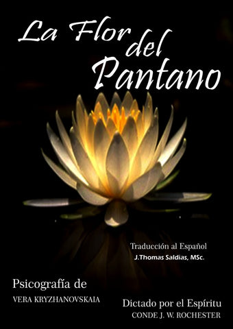 La Flor del Pantano | Saldias MSc, JW Rochester y otros
