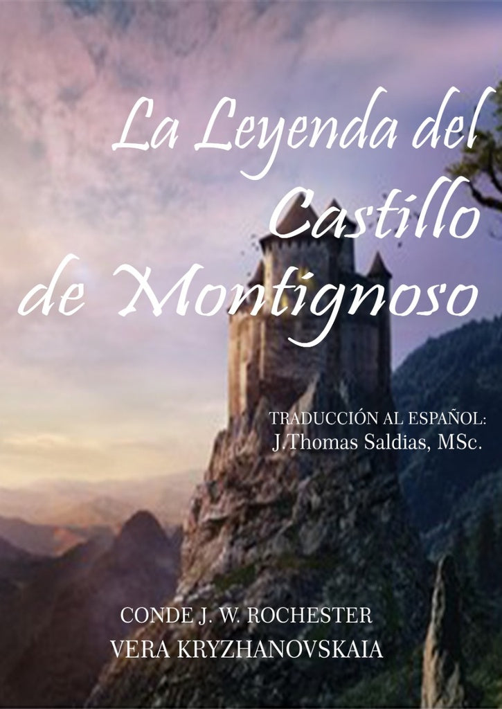 La Leyenda del Castillo de Montignoso | Kryzhanovskaia, JW Rochester y otros