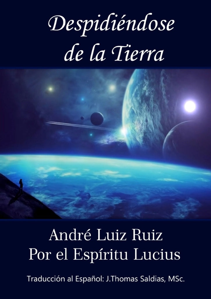 Despidiéndose de la Tierra | Saldias MSc., Lucius y otros