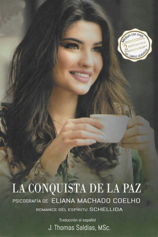 La Conquista de la Paz | Saldias MSc., Machado Coelho y otros