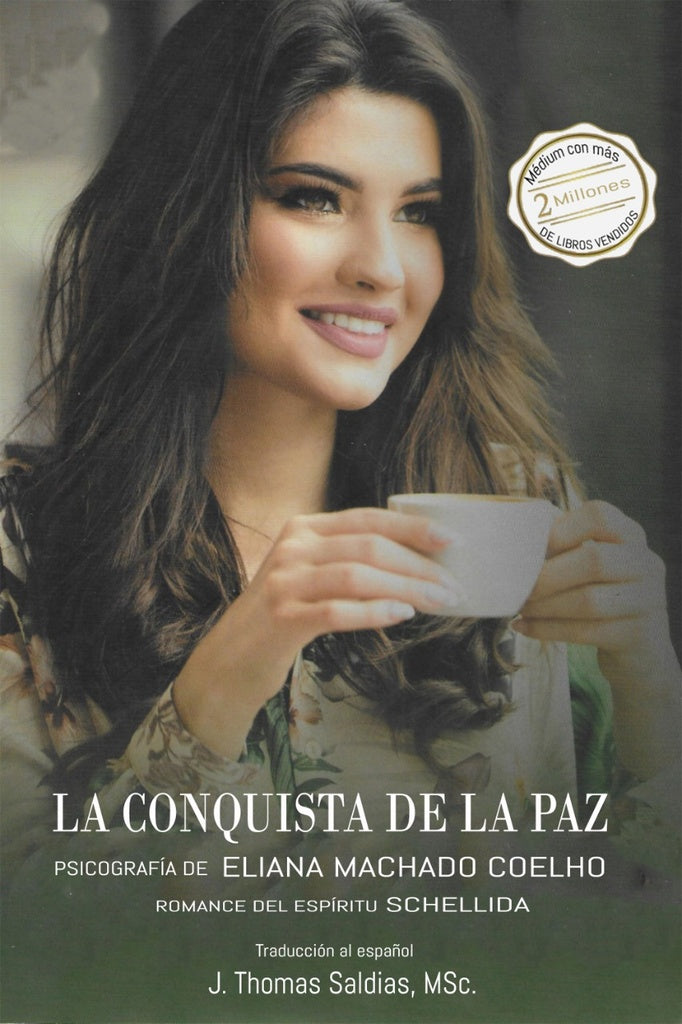 La Conquista de la Paz | Saldias MSc., Machado Coelho y otros