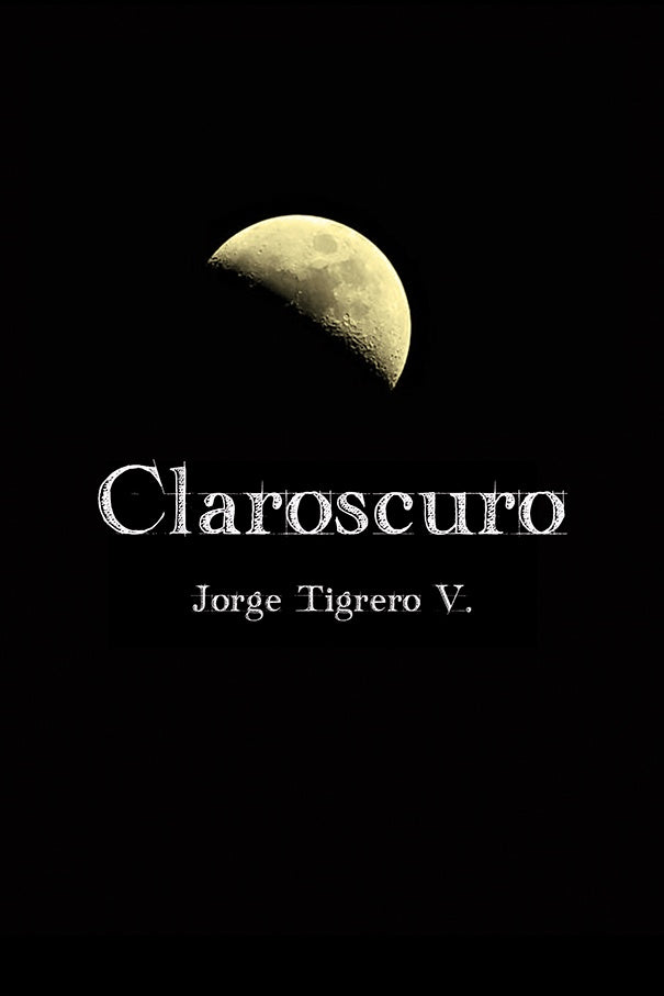 Claroscuro | Jorge Tigrero