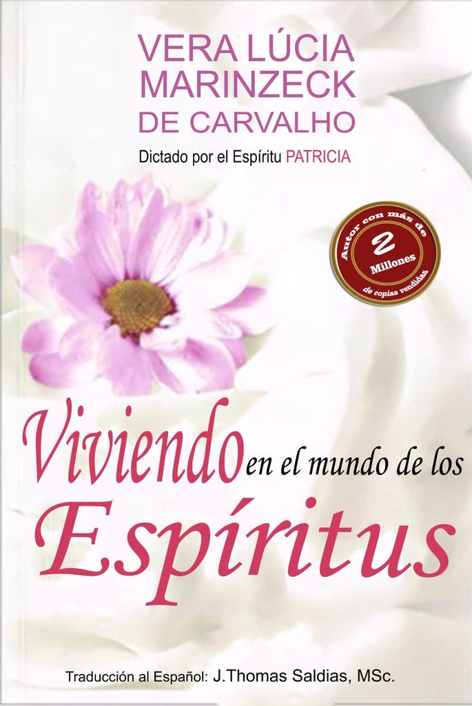 Viviendo en el Mundo de los Espíritus | Marinzeck de Carvalho, Carvalho y otros