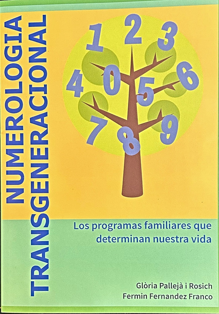 NUMEROLOGÍA TRANSGENERACIONAL.. | GLORIA  PALLEJA ROSICH