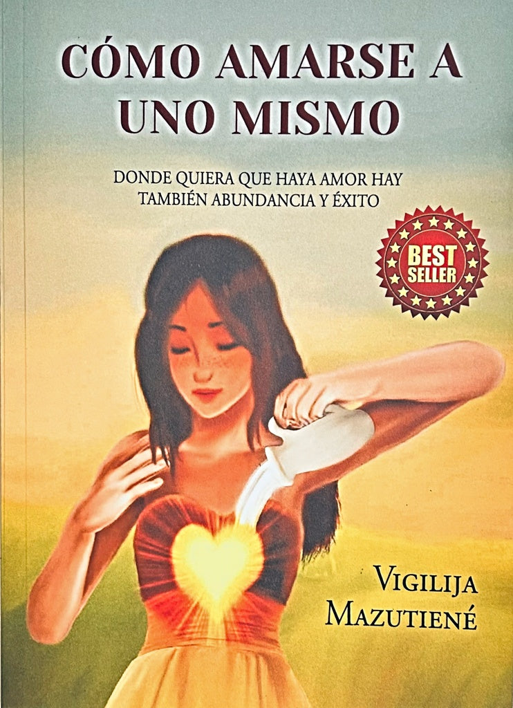 CÓMO AMARSE A UNO MISMO.. |  Vigilija Mazutiene