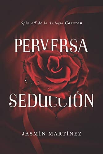 Perversa Seducción | Jasmín Martínez