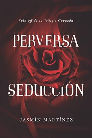 Perversa Seducción | Jasmín Martínez