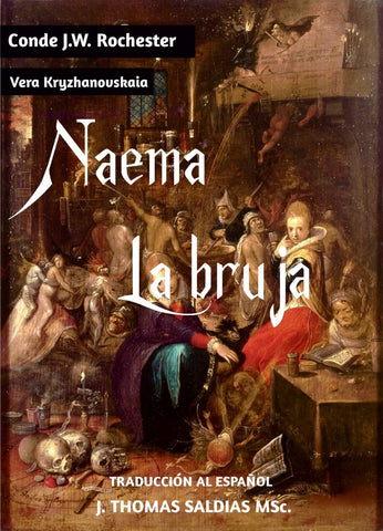 Naema, La Bruja | J.W. Rochester, Saldias MSc. y otros