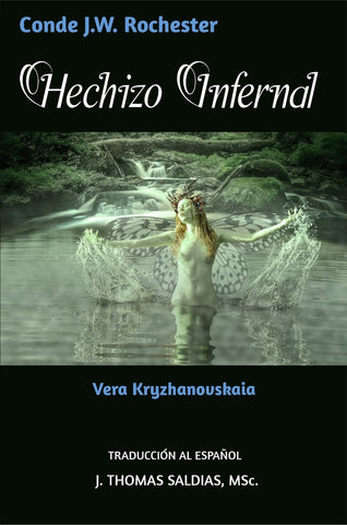 Hechizo Infernal | J.W. Rochester, Saldias MSc. y otros