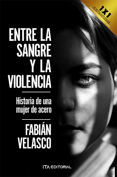Entre la sangre y la violencia | Fabián Velasco
