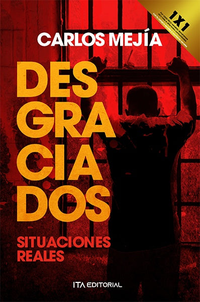 Desgraciados | Carlos Mejía