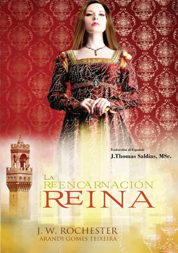 La Reencarnación de una Reina | J.W. Rochester, Gomes Texeira y otros