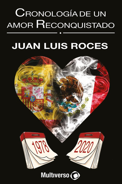 Cronologia de un amor reconquistado  | Juan Luis Roces