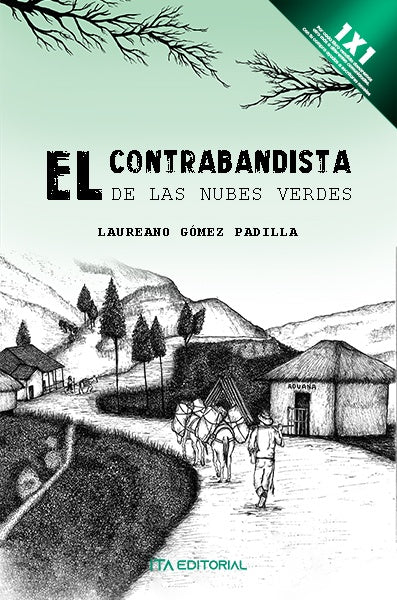 El contrabandista de las nubes verdes | Laureano Gómez Padilla