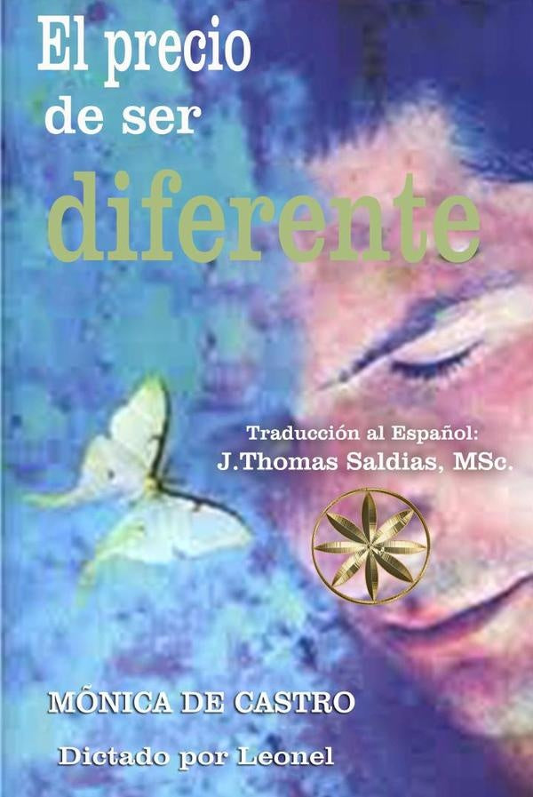 El Precio de Ser Diferente | Saldias MSc., Leonel y otros