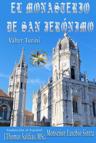 El Monasterio de San Jerónimo | Saldias MSc., Turini y otros