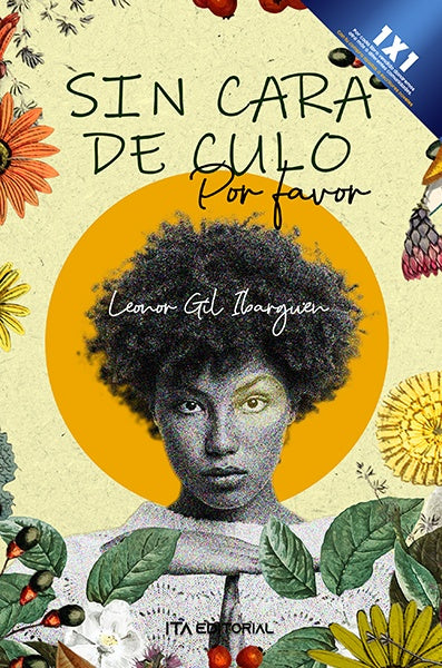 Sin cara de culo, por favor | Leonor  Gil Ibargüen