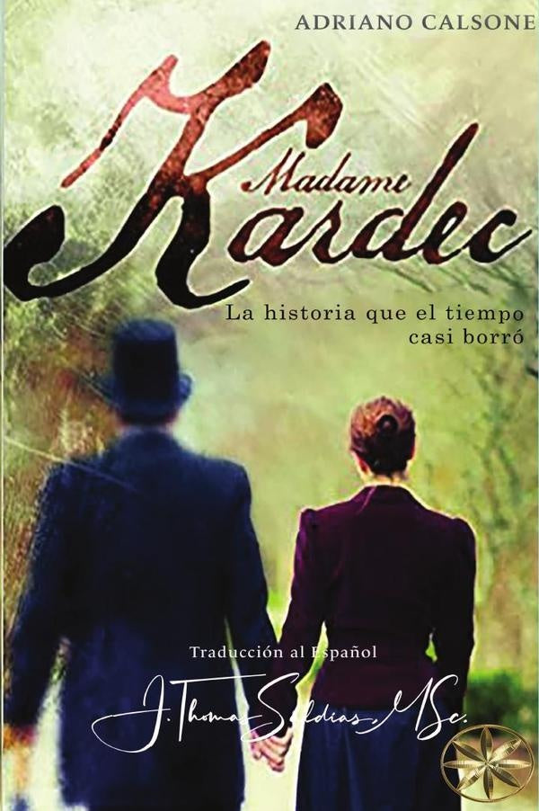 Madame Kardec | Saldias, MSc., Calsone