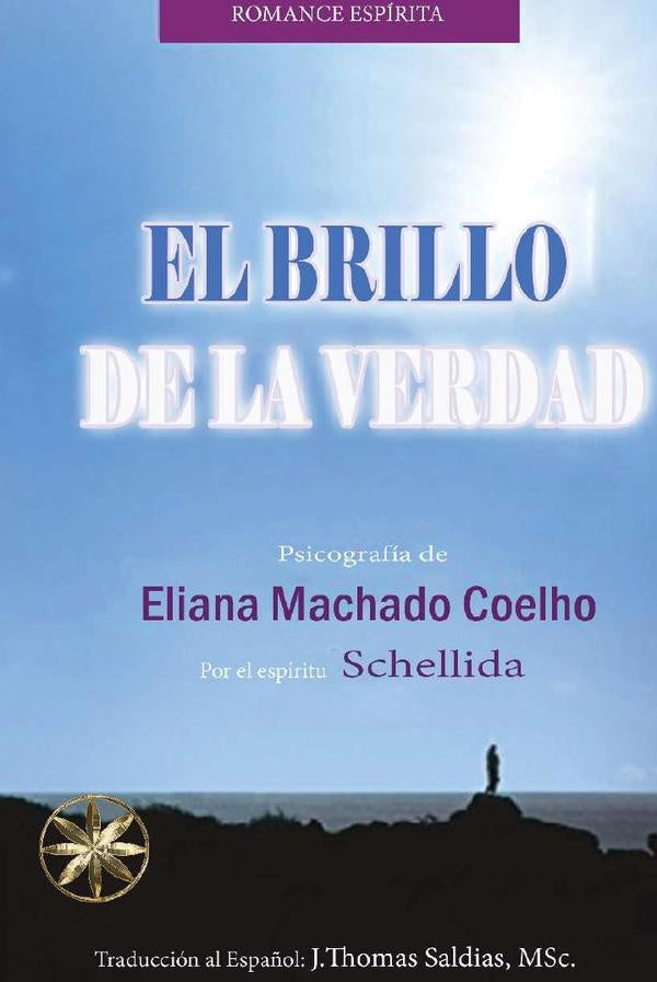 El Brillo de la Verdad | Schellida, Saldias, MSc. y otros