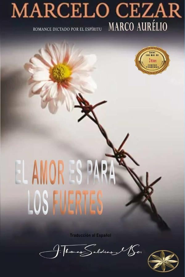 El Amor es para los Fuertes | Saldias, MSc., Marco Aurelio y otros
