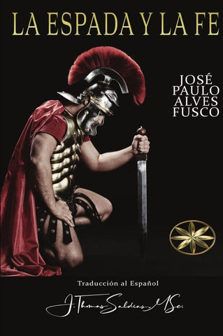 La Espada y la Fe | Saldias MSc, Alves Fusco